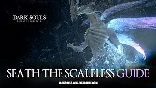 Seath the Scaleless Boss Guide - Dark Souls Remastered