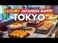 BEST 3 LUXURY JAPANESE BUFFET IN TOKYO: Japan Travel Guide 2023