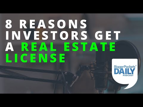 8 Reasons Smart Investors Get their Real Estate License | Daily Podcast 175 thumbnail