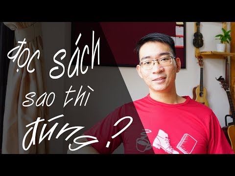 ►14 | Cách Đọc Sách Hiệu Quả, Đọc Sách Đúng, Đọc Sách Sai Là Như Thế Nào