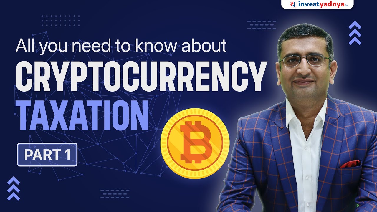 All you need to know about Taxability of Crypto Currency Part 1 | CA Yogesh  Katariya