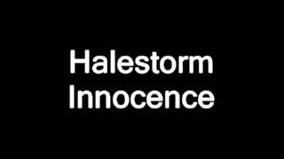 Halestorm - Innocence (with lyrics) - HD