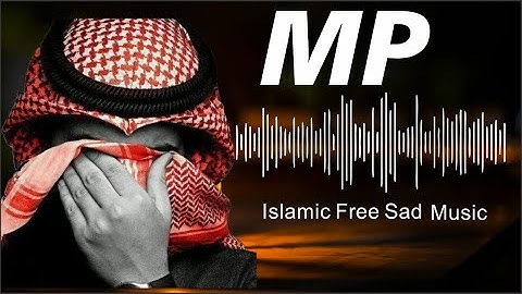 Sad Islamic Background Music No Copyright || copyright free || Islamic background music