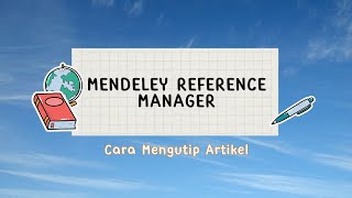 [Mendeley Reference Manager] Cara Mengutip Artikel
