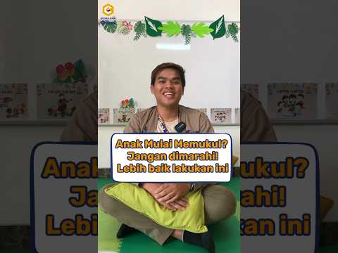 Anak Mulai Memukul?Jangan