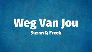 Suzan & Freek - Weg Van Jou (Lyrics) chords