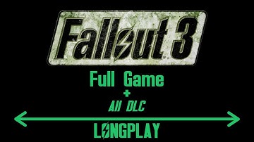 Fallout 3 & All DLC - Full Game Longplay