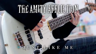 The Amity Affliction - Just Like Me | Bass Cover