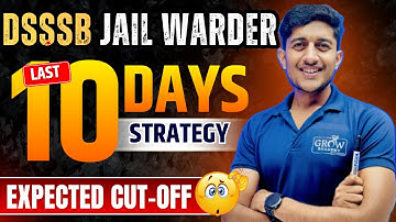 DSSSB JAIL WARDER Last 10 Days Preperation | Expected Cut-Off😨| By Abhimanu Sir