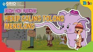 Dongeng Bahasa Indonesia - Bona and Friends - Hidup Saling Tolong Menolong