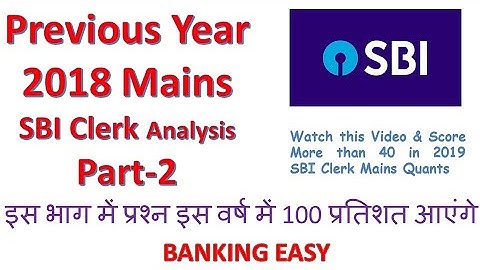 SBI Clerk Mains 2018 Question Paper (Previous Year) Analysis Part-2 by Banking Easy