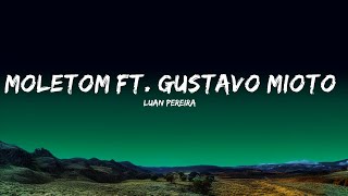 Luan Pereira - Moletom ft. Gustavo Mioto  | Arun