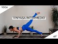 Prctica de vinyasa yoga   40 minutos  nivel intermedio