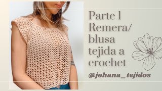 Parte 1. Remera/blusa tejida a crochet sin mangas. Top down. Crochet t-shirt. Tutorial paso a paso