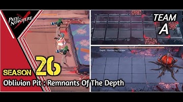 Path To Nowhere | Oblivion Pit S26 Remnants Of The Depth Anomaly Guide Team A