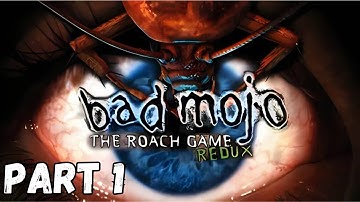 Bad Mojo Redux Playthrough