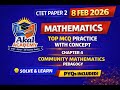 CTET Paper 2 Mathematics | Chapter 4 – Community Mathematics | MCQ Practice | PYQs Included