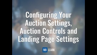 Auction Settings, Auction Controls and Landing Page