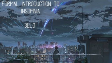 Formal Introduction To Insomnia - 3LO