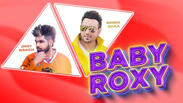 Baby Roxy |Jimmy Wraich | Bhinda Aujla | New Punjabi Song 2020 | Japas Music