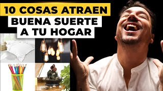 10 Cosas que Atraen la Buena Suerte en Tu Hogar