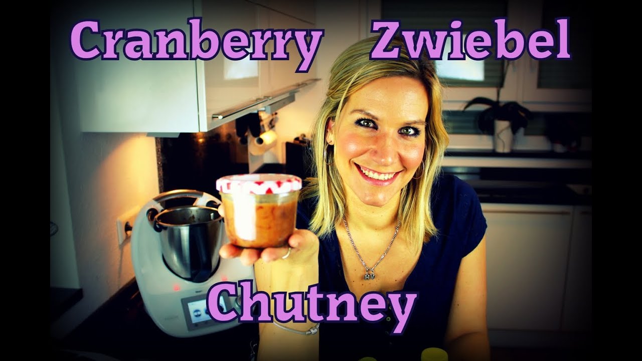 Thermomix Cranberry Zwiebel  Chutney (inkl. Outtakes)