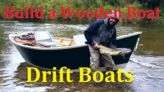 Build a Wooden Boat  Drift Boats