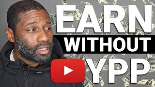 Skip YPP and Make Money on YouTube Faster