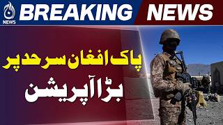 Pakistan Counter Terror Operation | Pak-Afghan Border | Operation Ghazab-ul-Haq - Aaj News