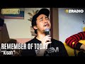 REMEMBER OF TODAY - KISAH - LIVE | OZCLUSIVE