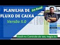 🛑[LANÇAMENTO] - Planilha de Fluxo de Caixa - Versão 5.0  {Planilha em Excel de Controle Financeiro}