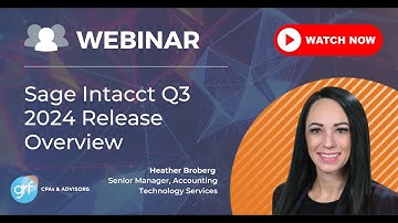 Sage Intacct Q3 2024 Release Overview