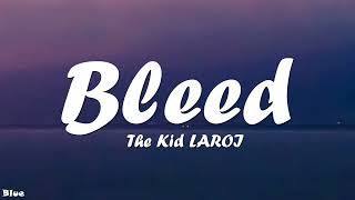 The Kid LAROI - BLEED