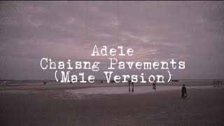 Download Lagu Adele - Chasing Pavements Lyrics (Male Version) MP3 Download Lagu Adele - Chasing Pavements Lyrics (Male Version) MP3