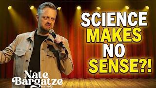 Why Nate Bargatze Refuses to Believe in Science 😂 | Funniest Stand-Up Story
