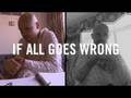 If All Goes Wrong - Video Postcard 5