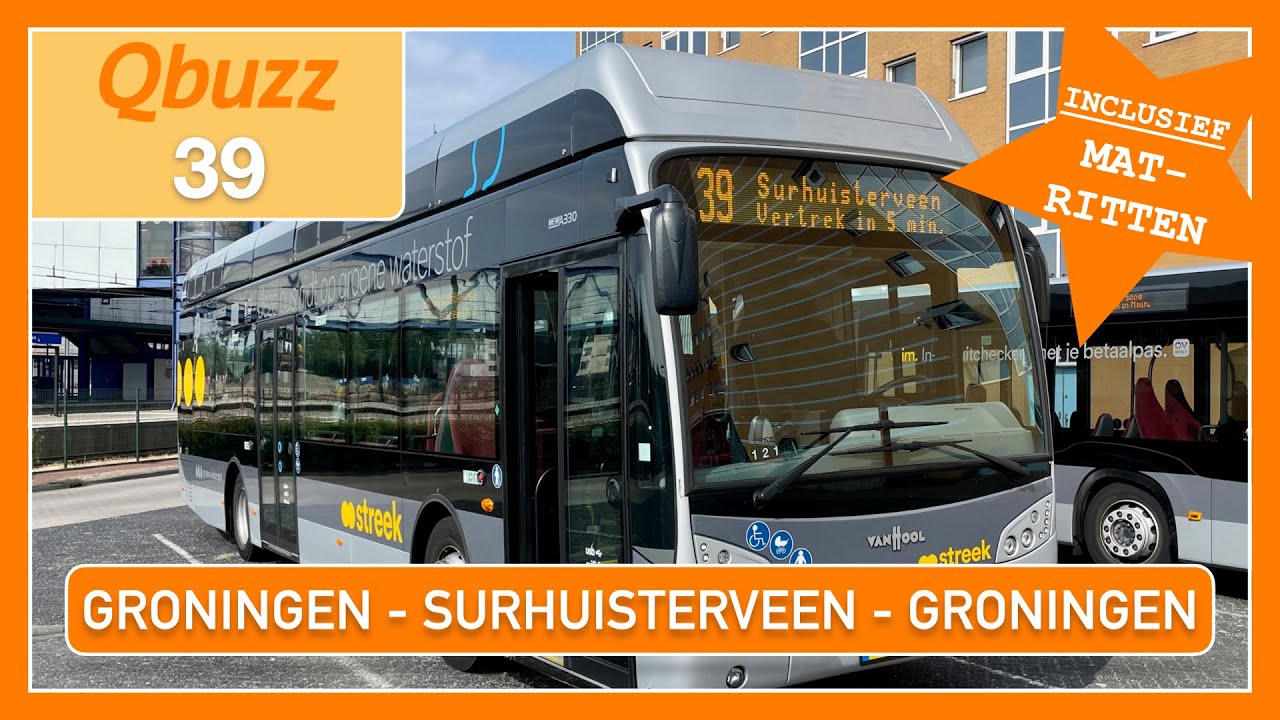 [4K] QBUZZ 39: GRONINGEN - SURHUISTERVEEN - GRONINGEN | COMPLETE SLAG + MAT-RITTEN | 2023
