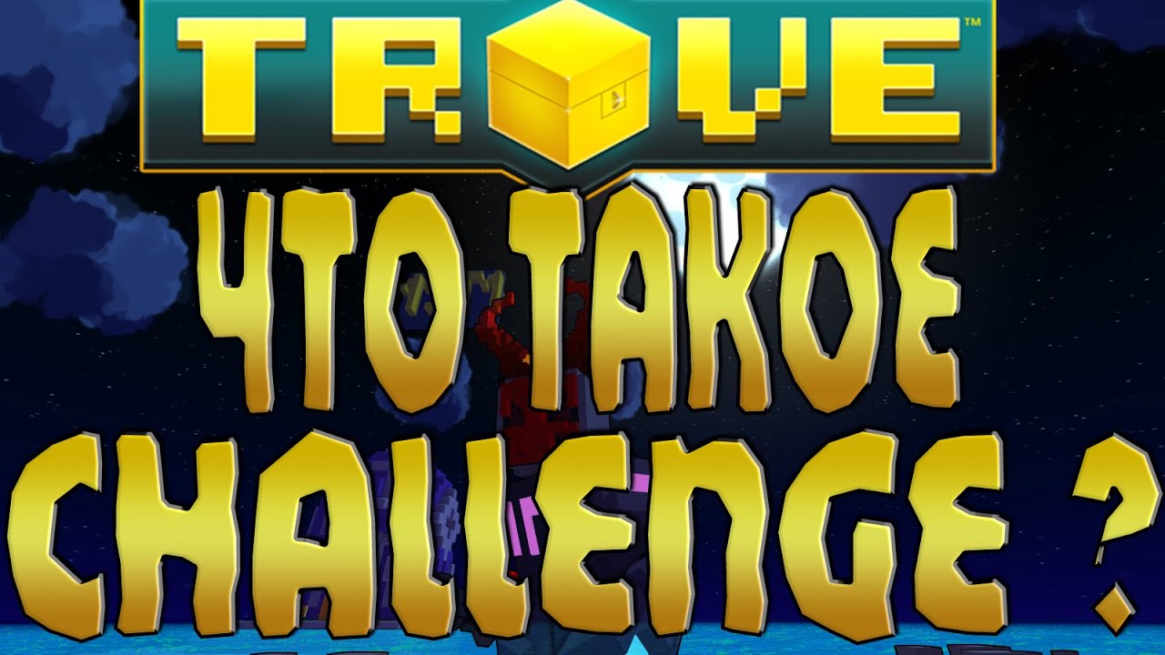 TROVE - Что такое Challenge? (не гайд)