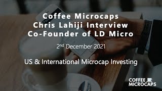 Chris Lahiji from LD Micro Interview