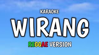 Denny Caknan Wirang | Reggae Version | Karaoke