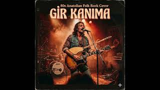 Nefes-İ Rock - Gir Kanıma (80s Anatolian Folk Rock Cover)