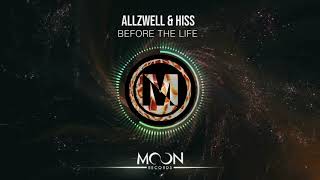 Allzwell, Hiss - Before The Life (Original Mix) Resimi