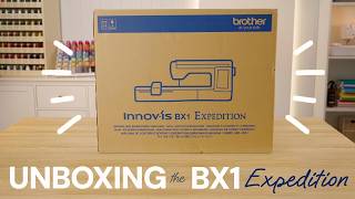 Unboxing the Brother Expedition BX1 Sewing & Embroidery Machine | Echidna Sewing News
