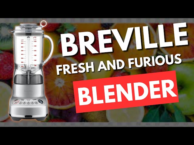 Breville Fresh & Furious Blender