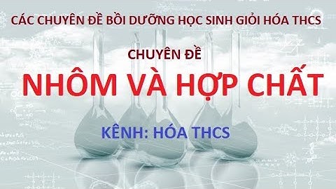 12 chủ đề bồi dương học sinh giỏi hóa 9 năm 2024