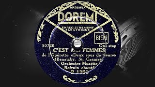 C&#39;EST LES FEMMES de l&#39;Opérette «Deux sous de fleurs» - Orchestre Musette, Refrain chanté (1930-е)