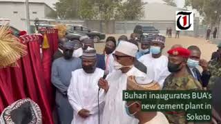 Buhari inaugurates BUA's new cement plant in Sokoto