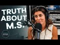 Jamielynn sigler talks about the misconceptions and differences with ms multiple sclerosis