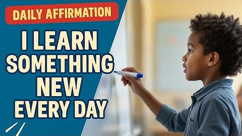 Growth Mindset Song – Daily Affirmations for Kids | I Learn Something New Every Day