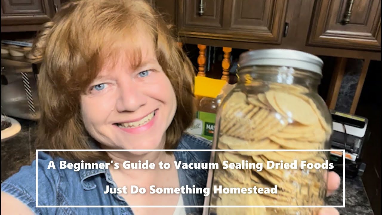 A Beginner’s Guide to Vacuum Sealing Dried Foods YouTube